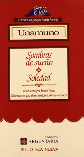 Sombras de sueño. Soledad: 4 (¡Arriba el Telón!)