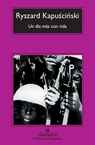 Un día más con vida: przekład hiszpański: 528 (Compactos)