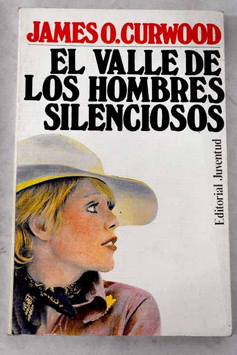 El valle de los hombres silenciosos