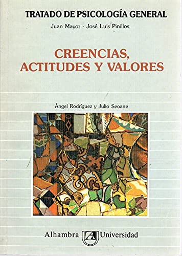 Creencias, actitudes y valores (tratado de psicologia general; t.7)