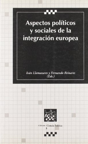 Aspectos políticos y sociales de la integración europea