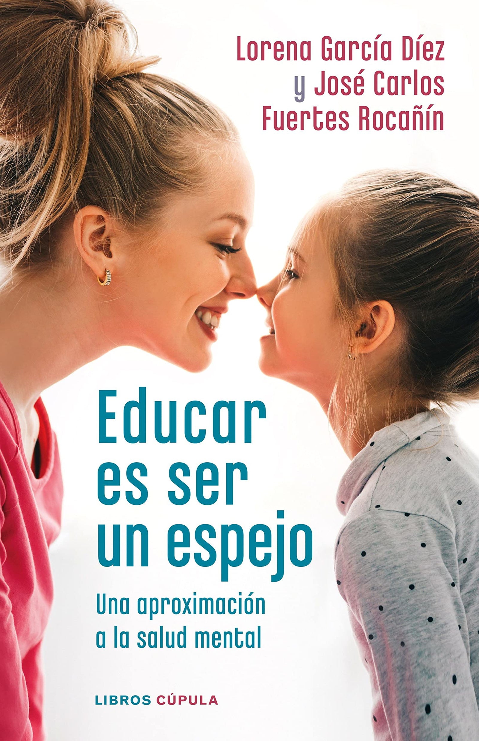 Educar es ser un espejo: Una aproximación a la salud mental (Salud y bienestar)