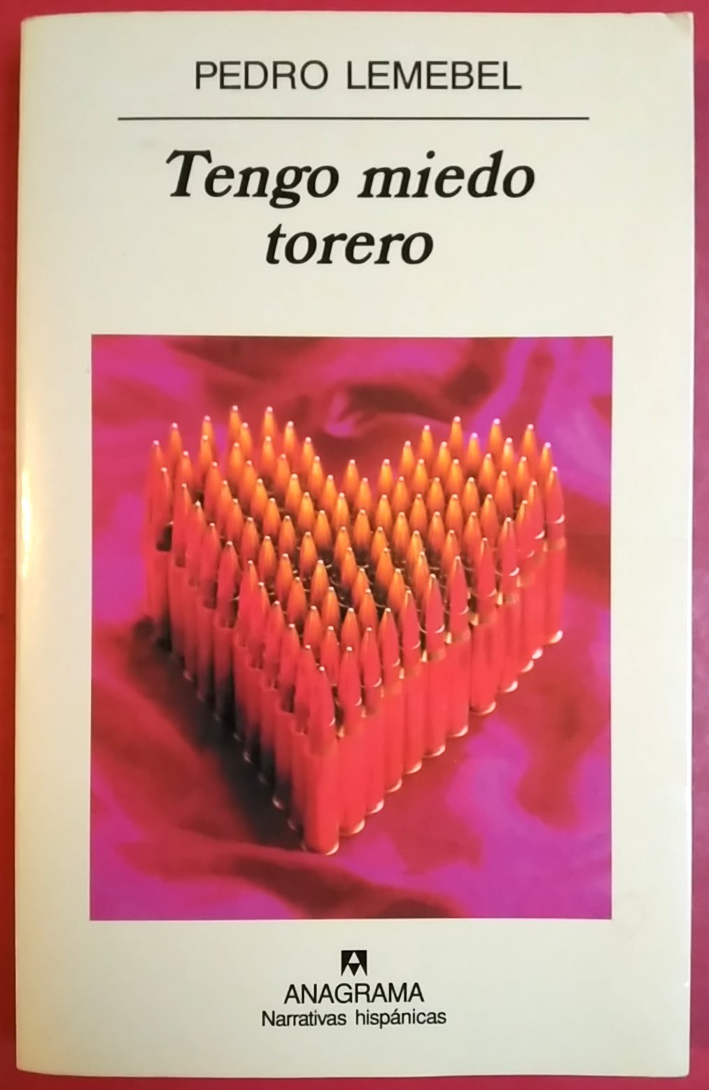 Tengo miedo torero: 316 (Narrativas hispánicas)