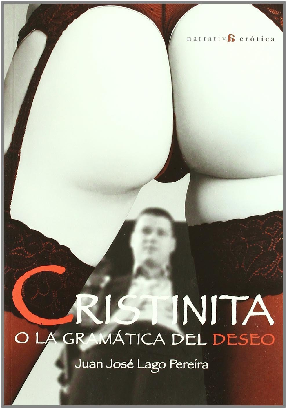 Cristinita O La Gramatica Del Des