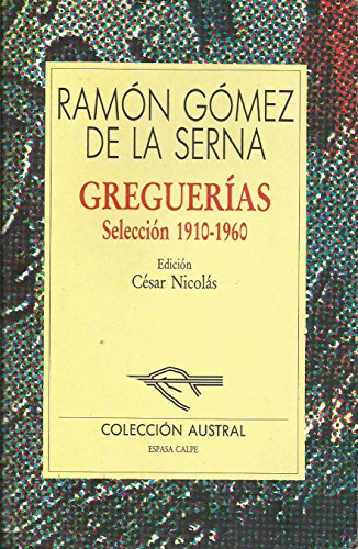 Greguerías. Selección, 1910-1960 (Clásica)
