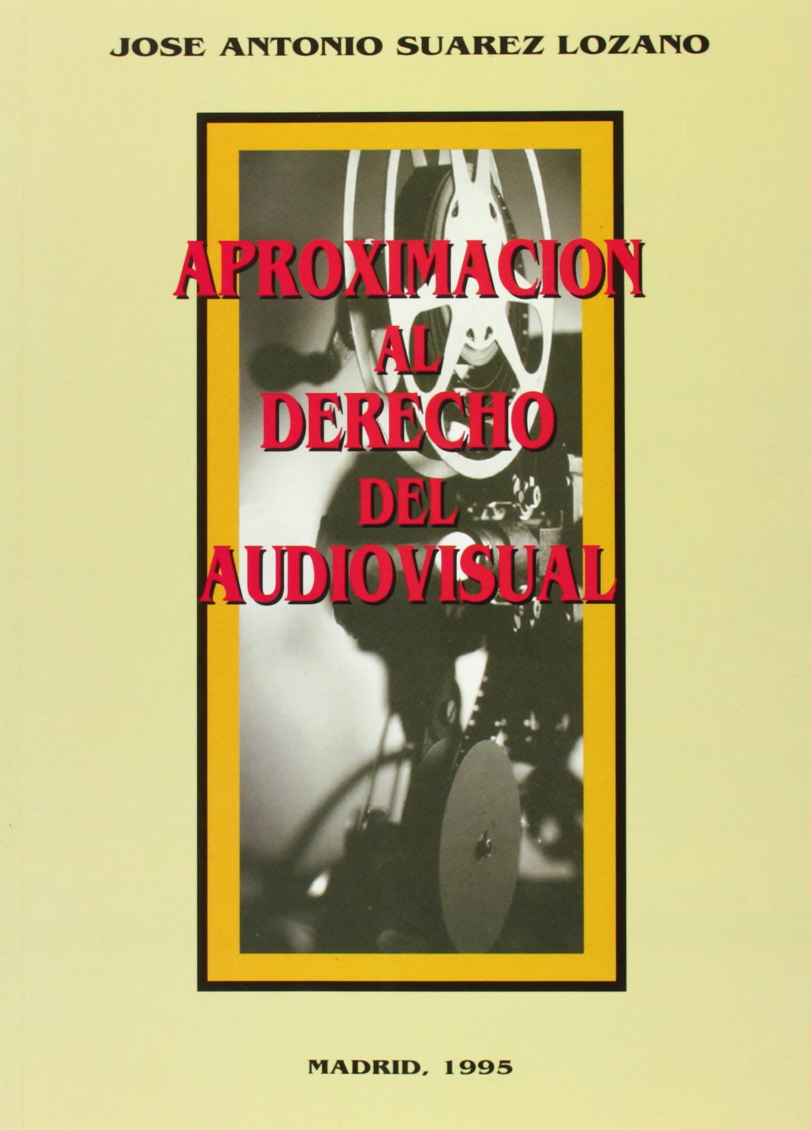 Aproximacion Al Derecho Del Audiovisual
