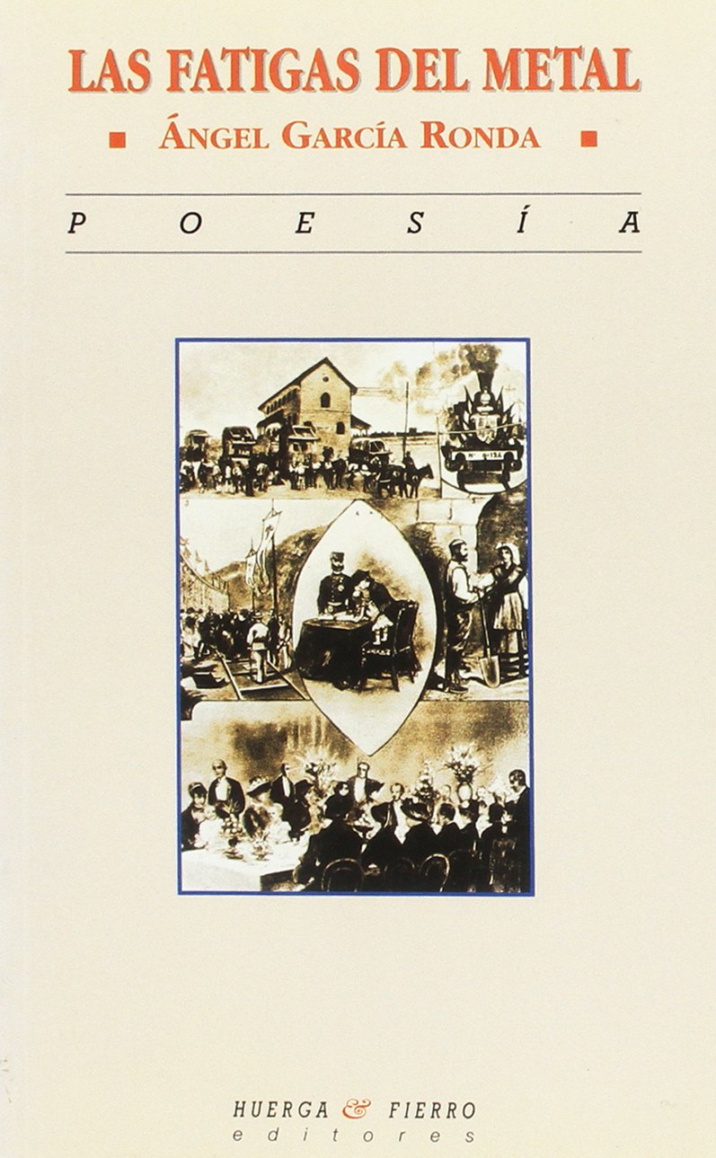 Las fatigas del metal (Poesía)
