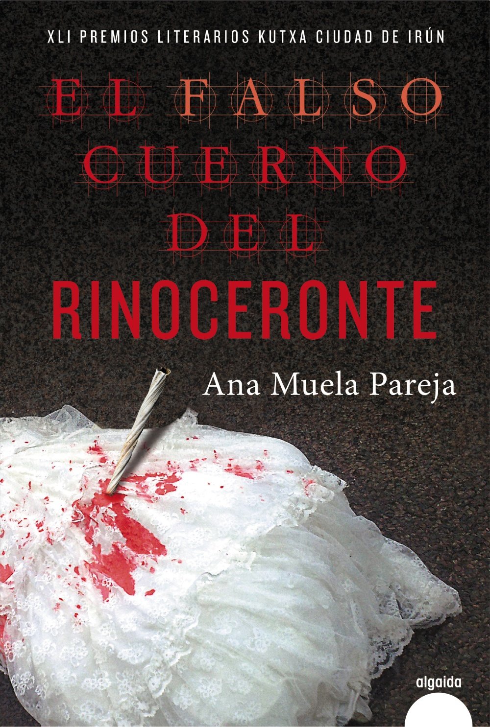El falso cuerno del rinoceronte (ALGAIDA LITERARIA - ALGAIDA NARRATIVA)