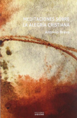 Meditaciones sobre La Alegria Cristiana: 220 (Nueva Alianza)