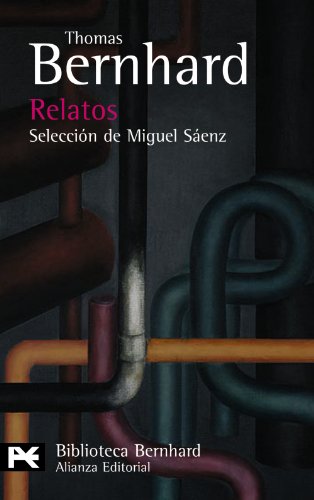 Relatos (El Libro De Bolsillo - Bibliotecas De Autor - Biblioteca Bernhard)
