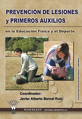 Prevención de lesiones y primeros auxilios en la educación física y el deporte