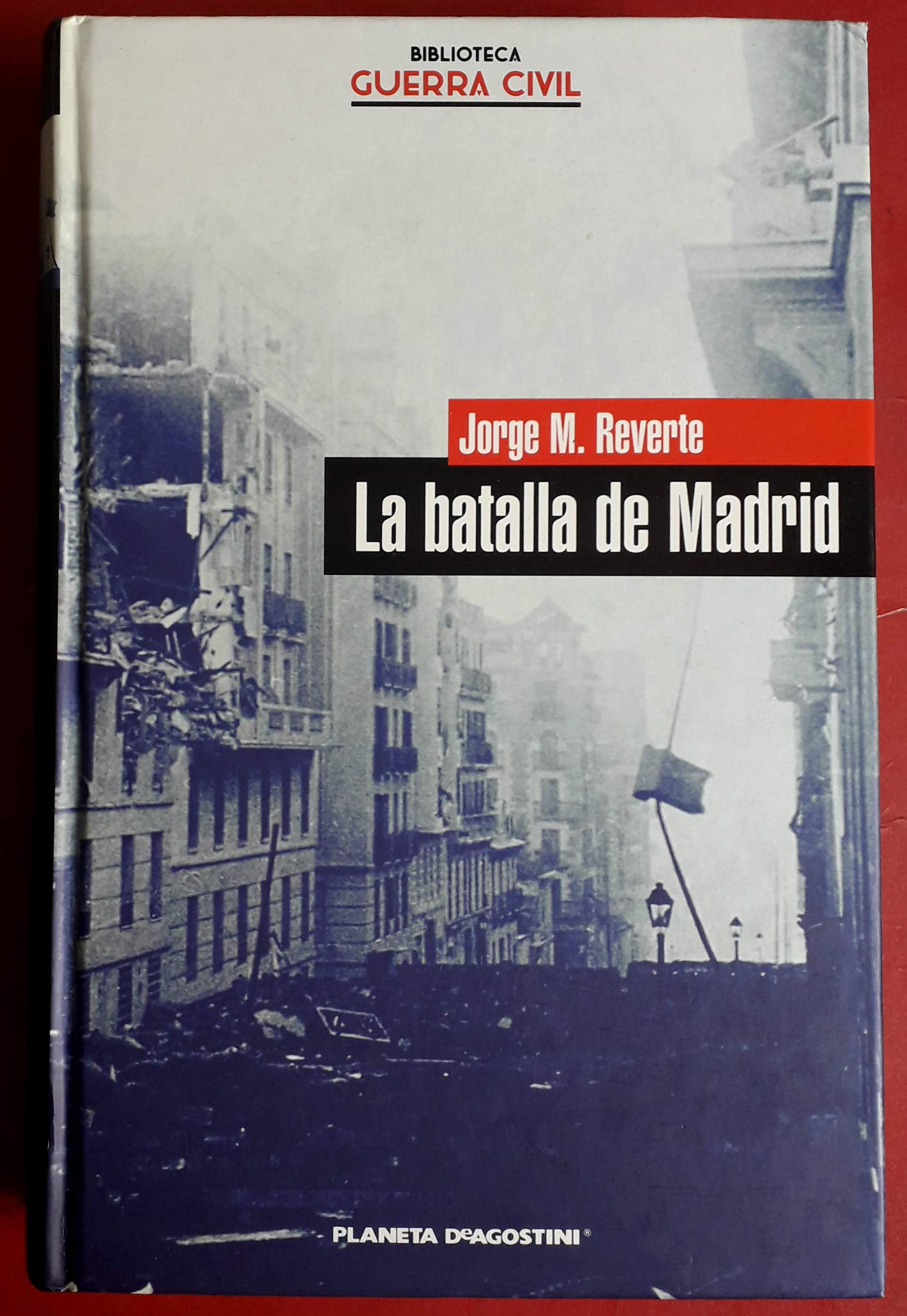 La Batalla De Madrid