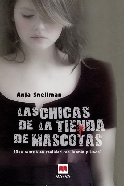 Las chicas de la tienda de mascotas: ¿Qué ocurrió en realidad con Jasmín y Linda? (Éxitos literarios)