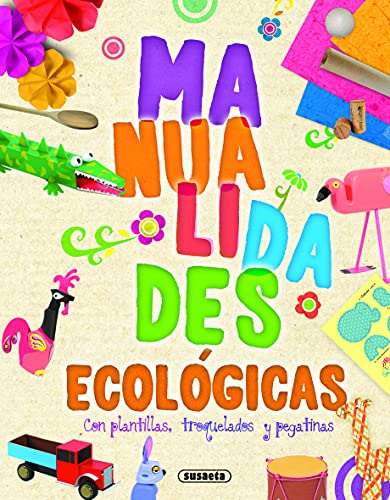 Manualidades ecológicas (Crea y recicla)