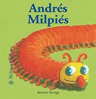 Bichitos Curiosos. Andrés Milpiés: 17