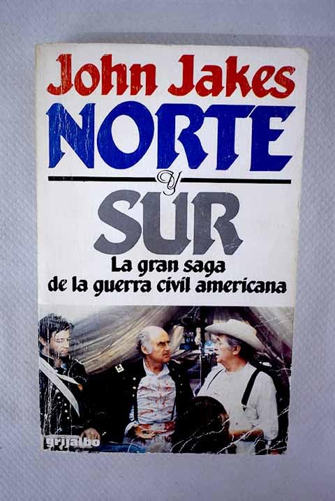 NORTE Y SUR. LA GRAN SAGA DE LA GUERRA CIVIL AMERICANA (COMPLETO)