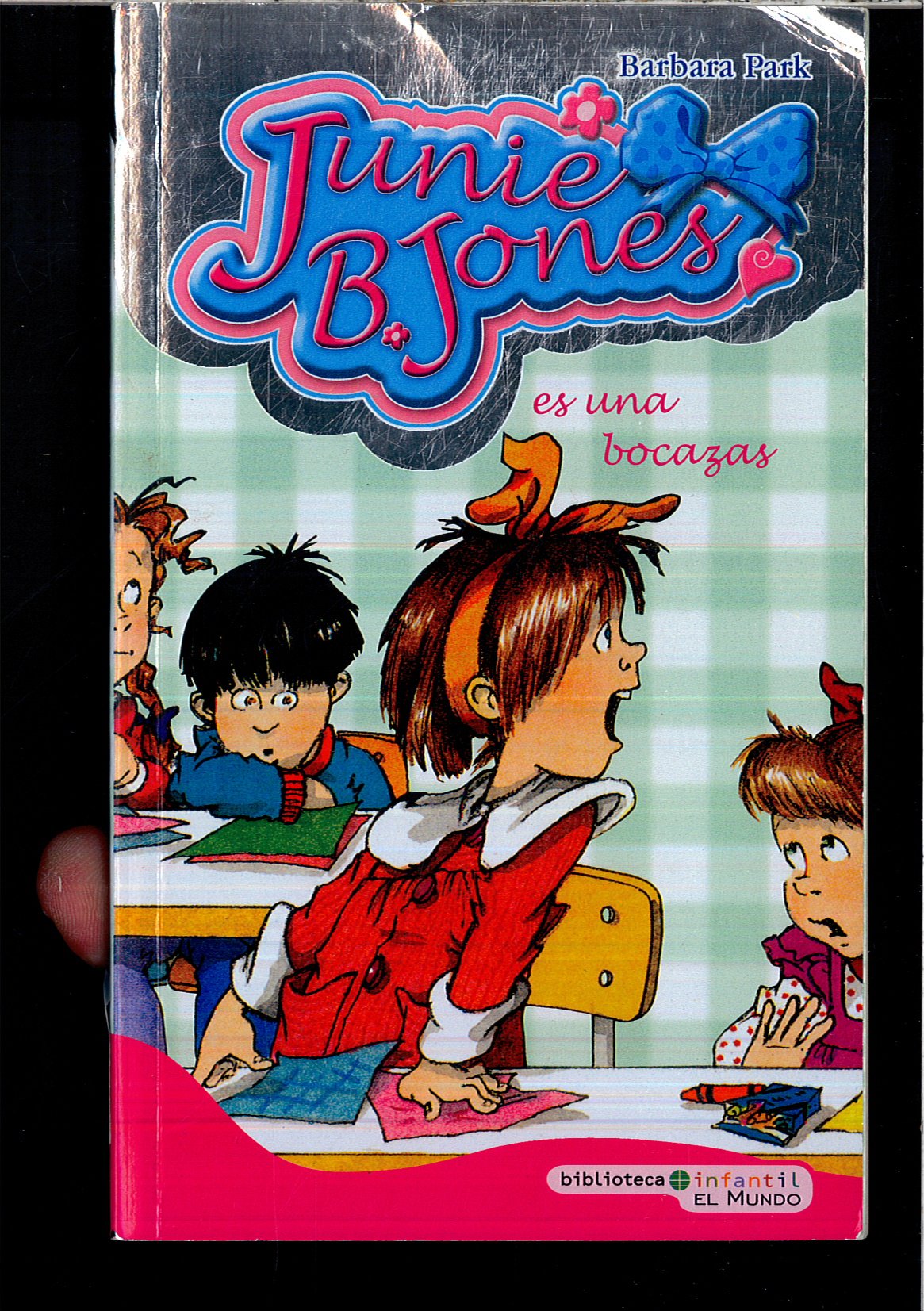 Junie B. Jones. Es Una Bocazas