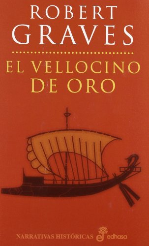 El vellocino de oro (Narrativas Históricas)