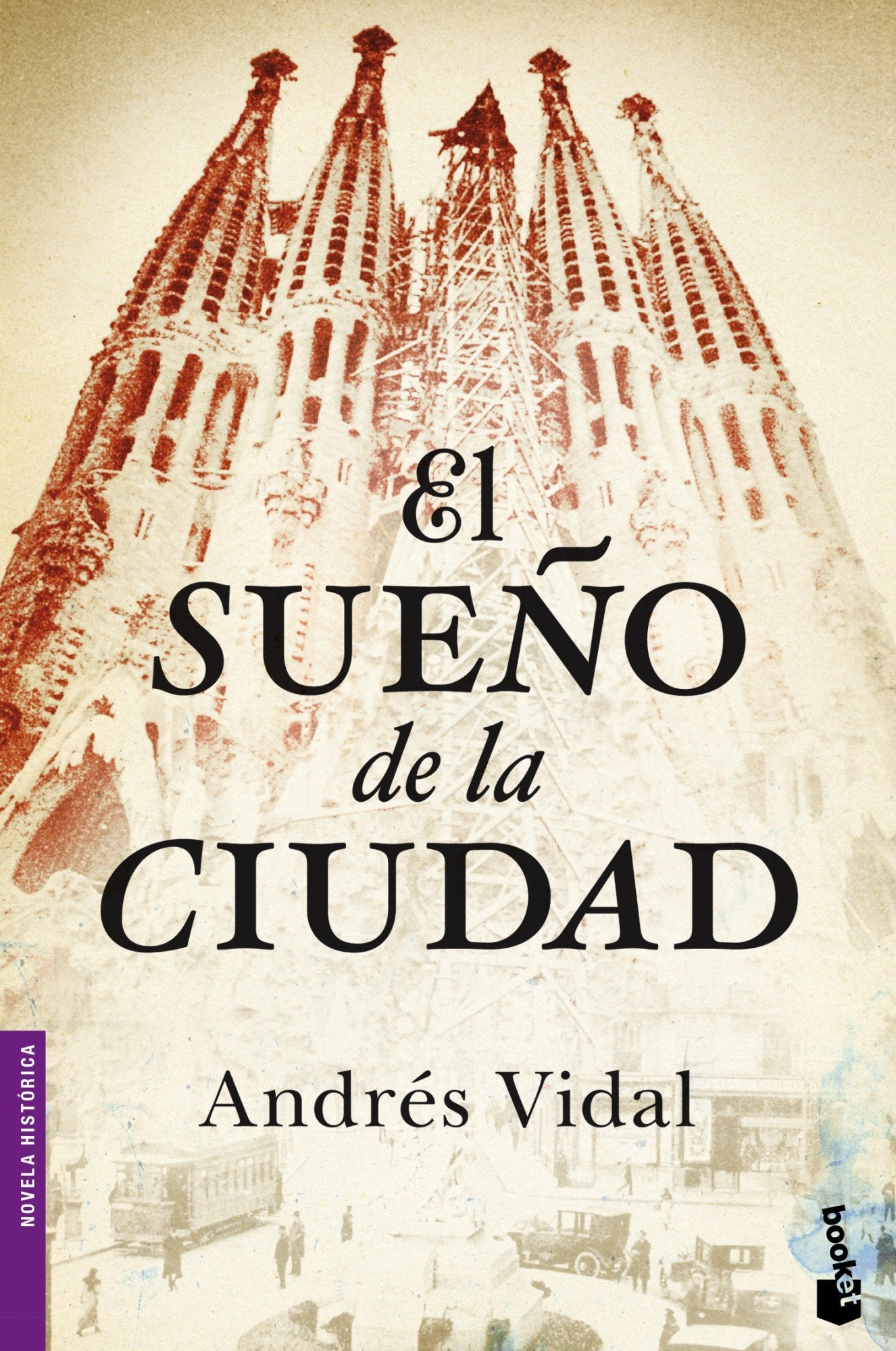 El sueño de la ciudad (Novela histórica)