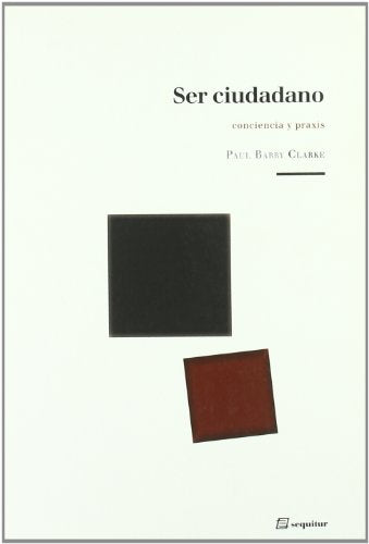 Ser Ciudadano (LIBROS DEL CIUDADANO)