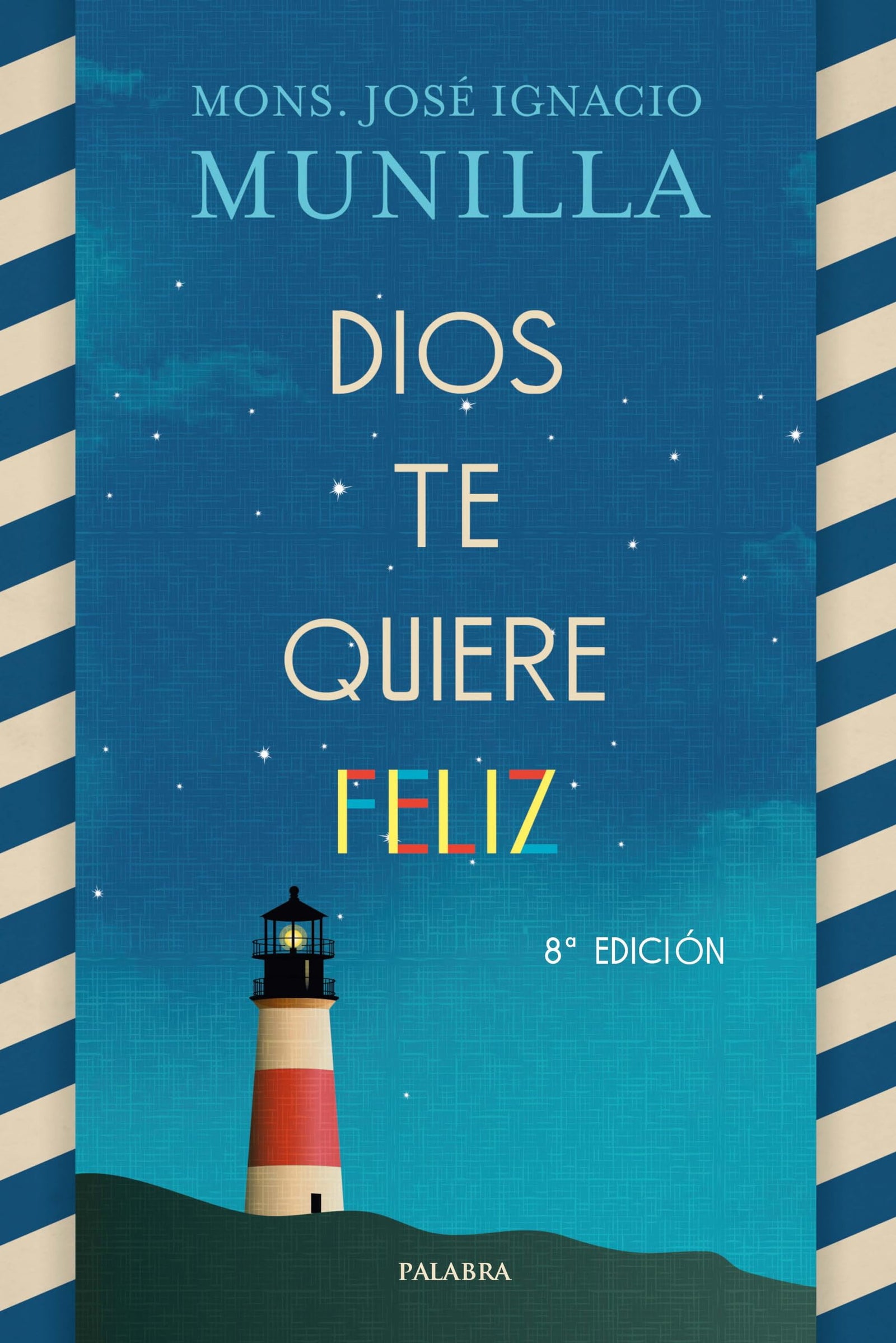 Dios te quiere Feliz (Mundo y cristianismo)