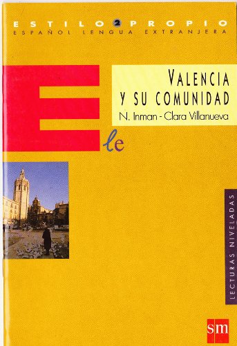 VALENCIA Y SU COMUNIDAD (Estilo propio: 2)