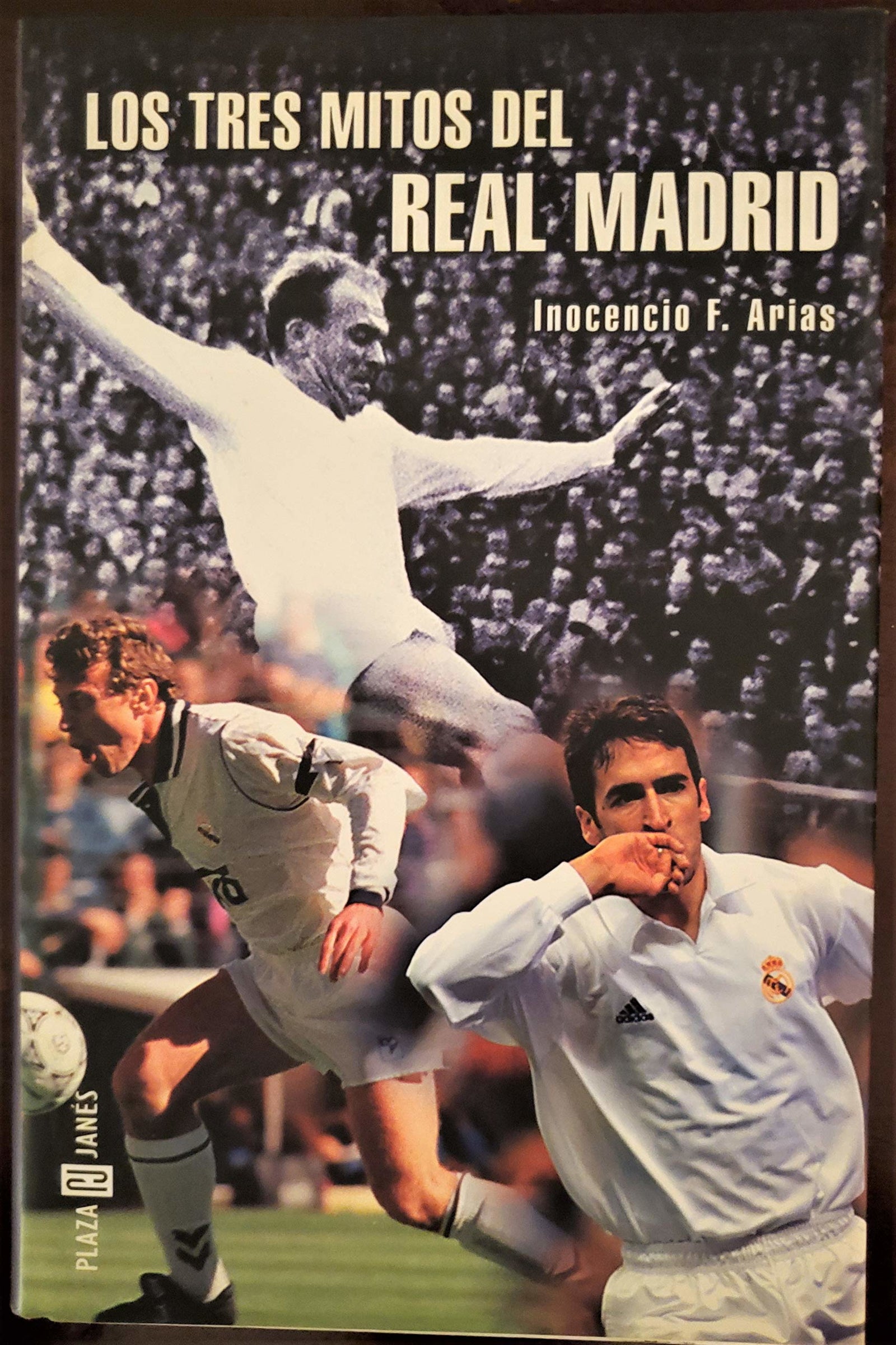 TRES MITOS DEL REAL MADRID-PLAZA (SIN COLECCION)