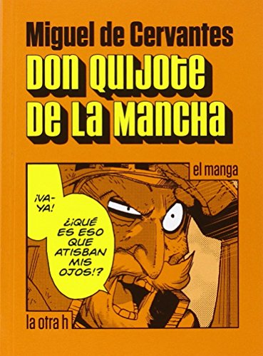 Don Quijote de la Mancha: El manga: 0 (La otra h)