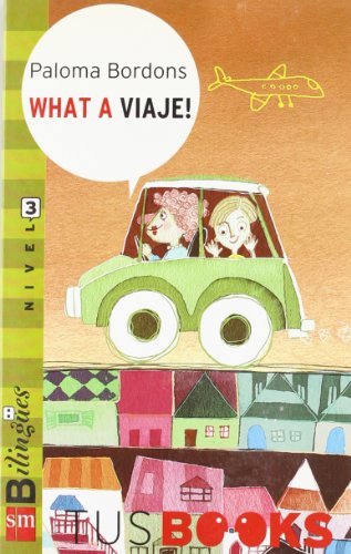 What a viaje!: Nivel 3 (Tus books) [Idioma Inglés]