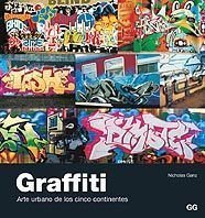 GRAFFITI ARTE URBANO DE LOS CINCO CONTINENTES (MONOGRAFIAS)