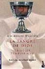 Trilogia templaria III/ Templar Trilogy: La Sangre De Dios/ the Blood of God