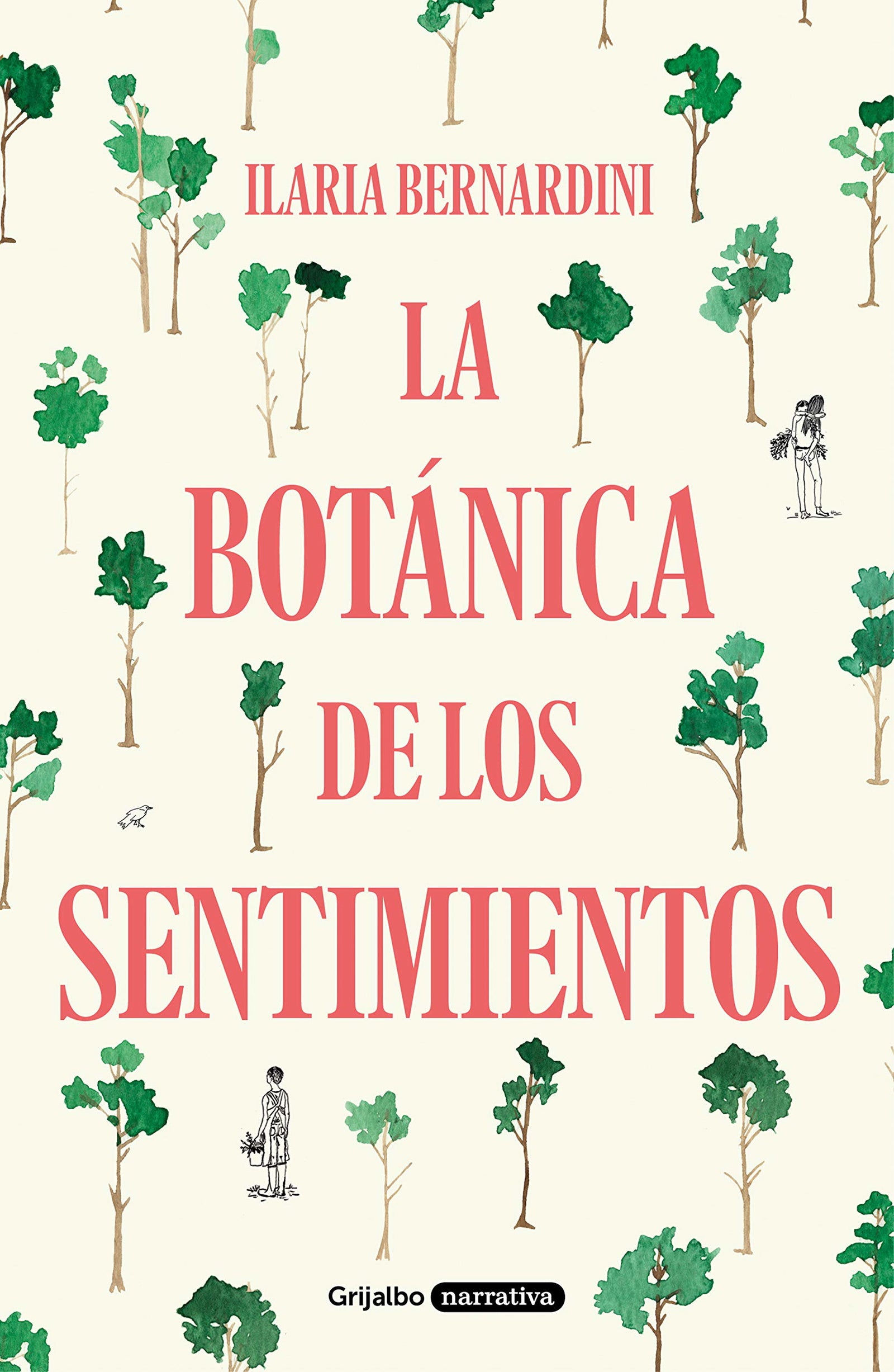La botánica de los sentimientos (Grijalbo Narrativa)