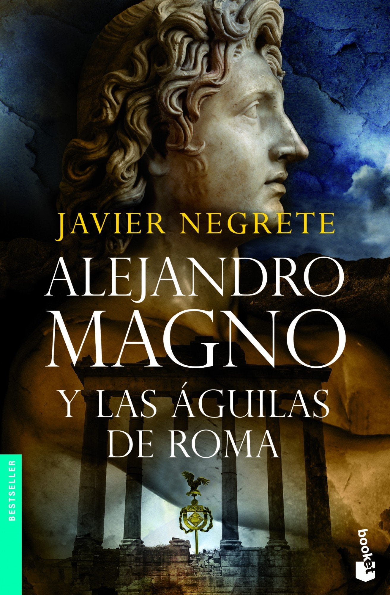 Alejandro Magno y las águilas de Roma (Novela histórica)