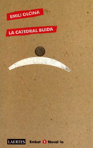 La catedral buida: 1 (Embat)