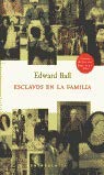 Esclavos en la familia: 43 (ATALAYA)