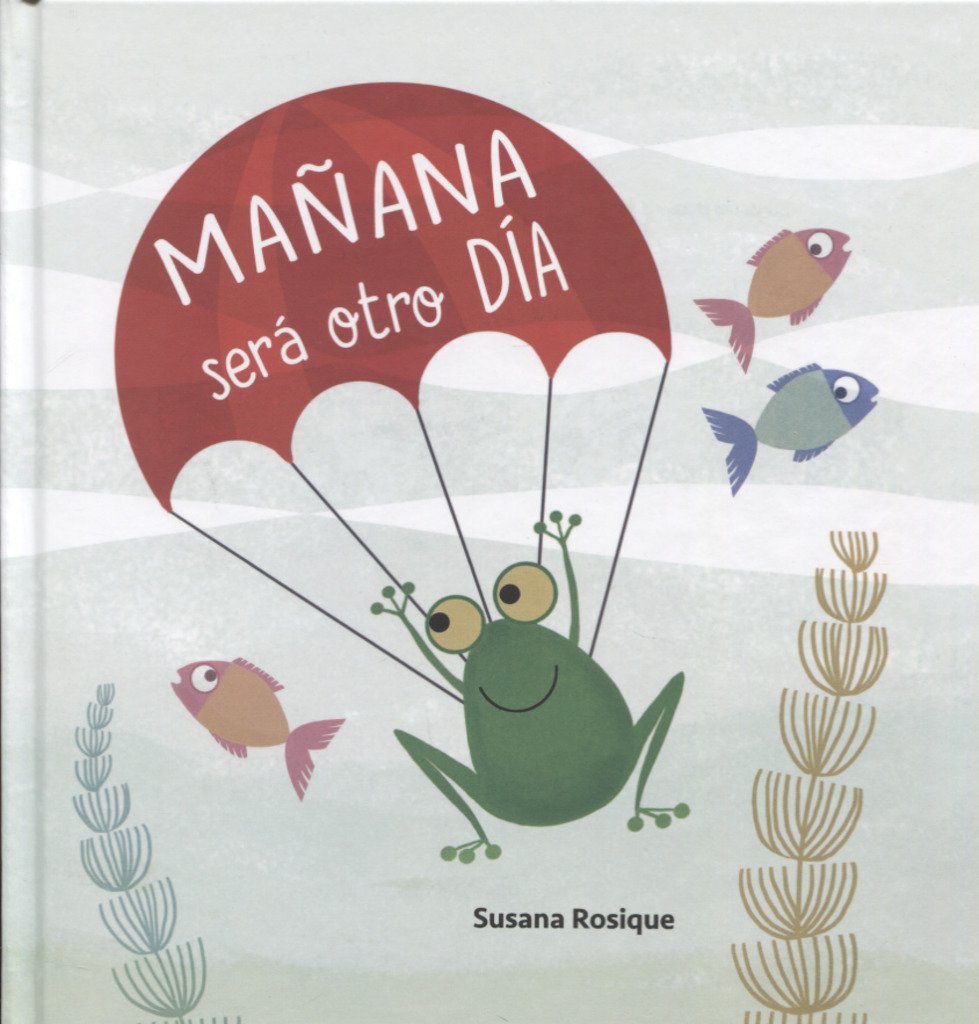 Mañana será otro día (INFANTIL)