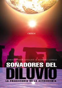 Soñadores del diluvio: La prehistoria de la astronomía