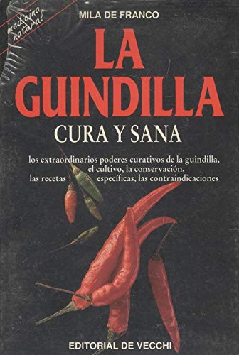 La Guindilla, Cura Y Sana