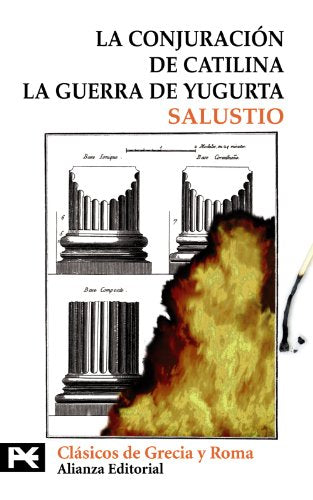 La conjuración de Catilina. La Guerra de Yugurta (El Libro De Bolsillo - Bibliotecas Temáticas - Biblioteca De Clásicos De Grecia Y Roma)
