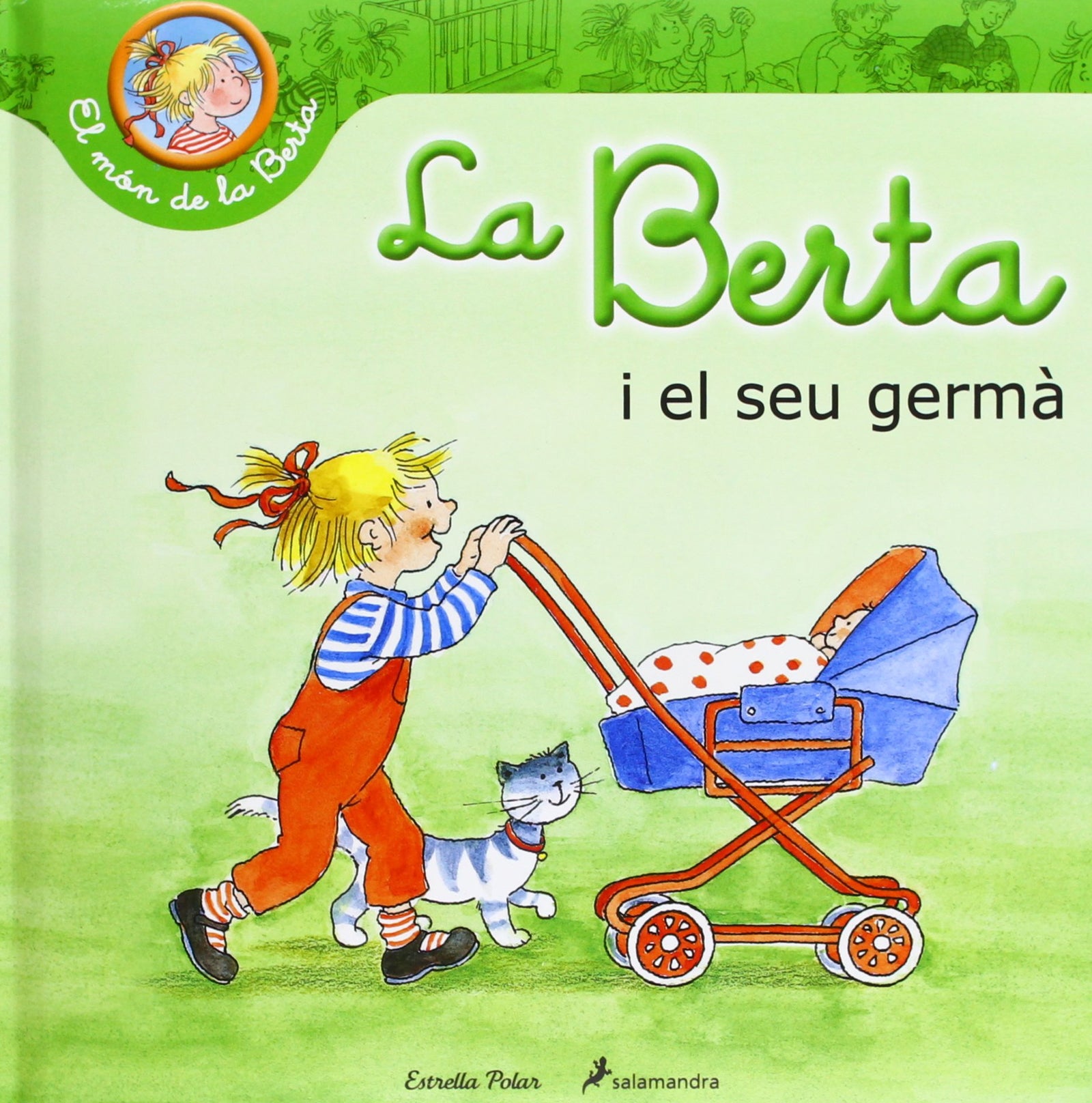 La Berta Té Un Germanet (El món de la Berta)