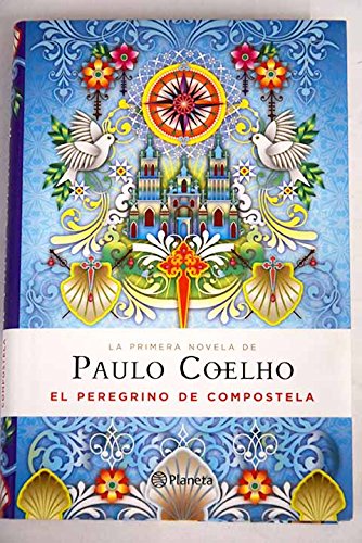 El Peregrino De Compostela. Diario De Un Mago