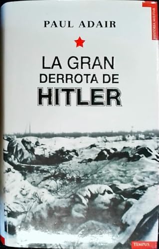 Gran Derrota De Hitler,La (Tempus)