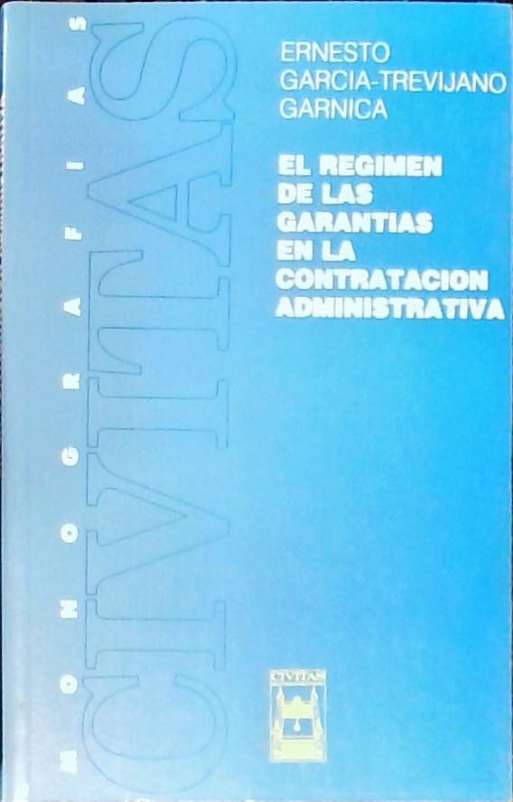 El regimen de las garantias en la contratacion