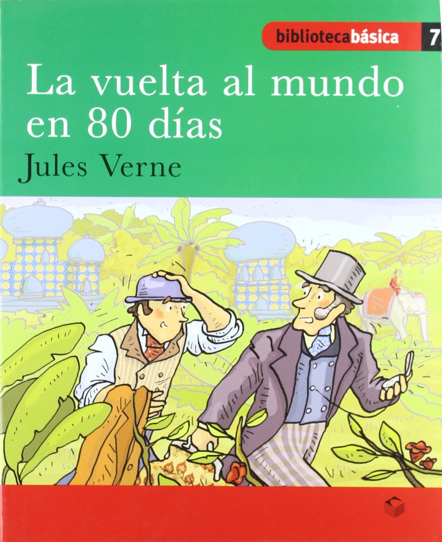 Biblioteca Básica 07 - La vuelta al mundo en 80 días -Jules Verne-
