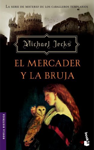 El Mercader Y La Bruja (Novela Historica)