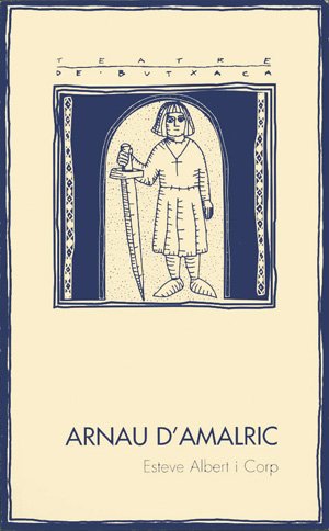 Arnau d'Amalric (Teatre de butxaca)