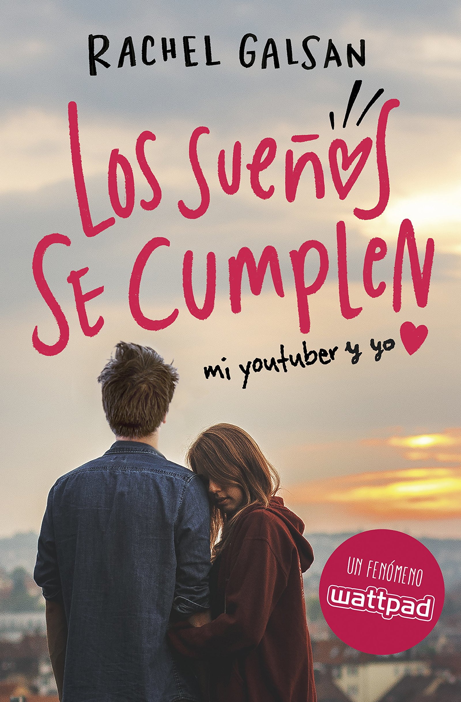 Los sueños se cumplen: Mi youtuber y yo (Sin límites)