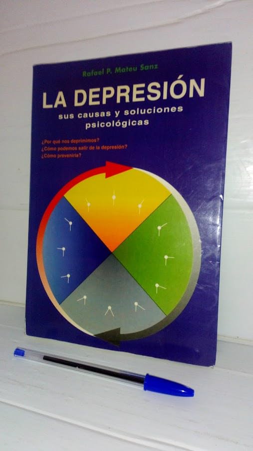 La depresion : sus causas y soluciones psicologicas