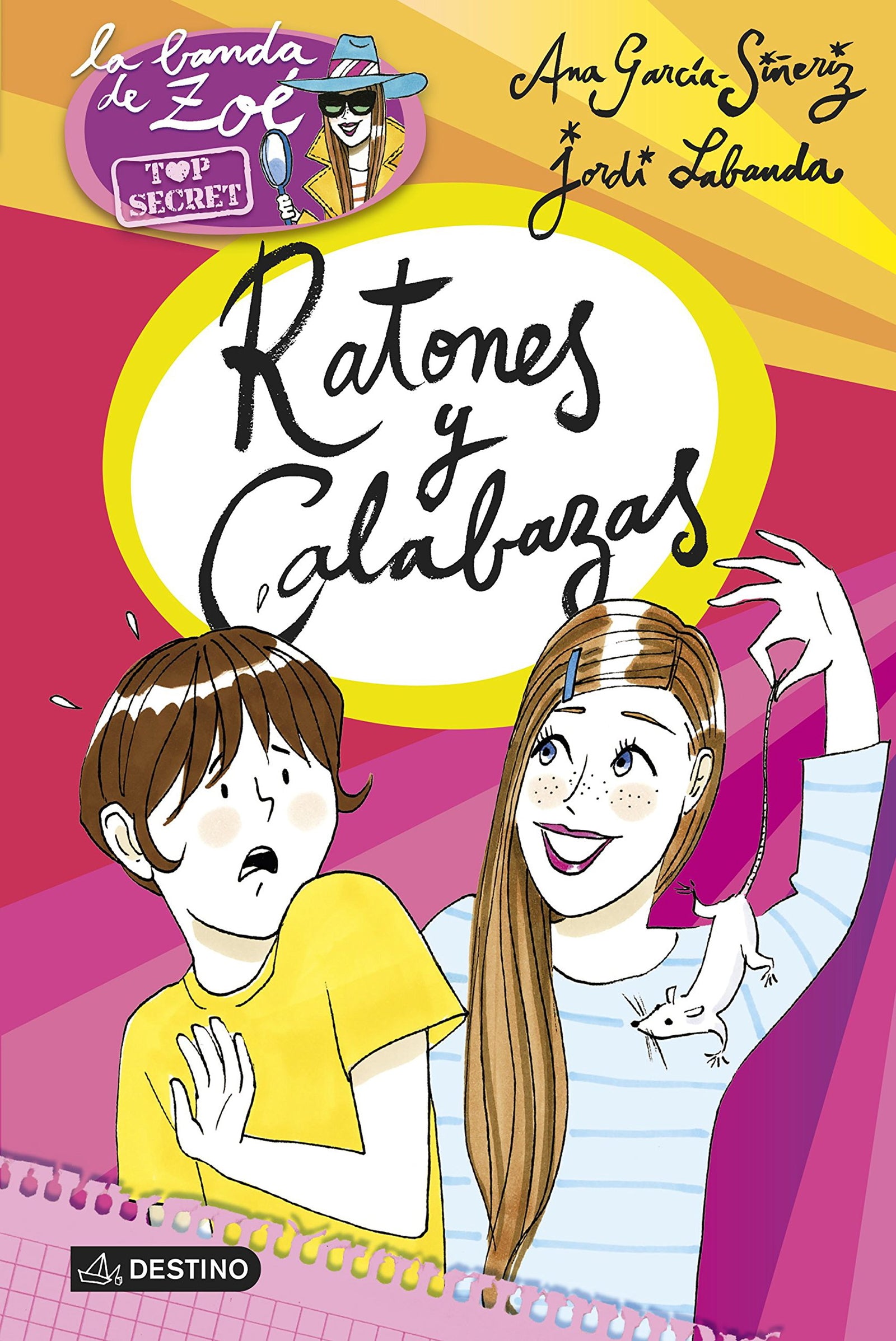Ratones y calabazas: Zoé Top Secret 6 (La banda de Zoé)
