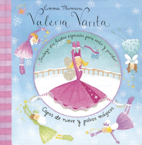 Copos de nieve y polvos mágicos (VALERIA VARITA)